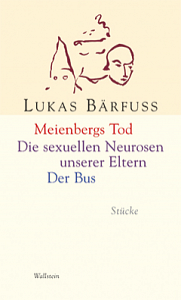 Meyenbergs Tod / Die sexuellen Neurosen unserer Eltern / Der Bus Wallstein (2004)